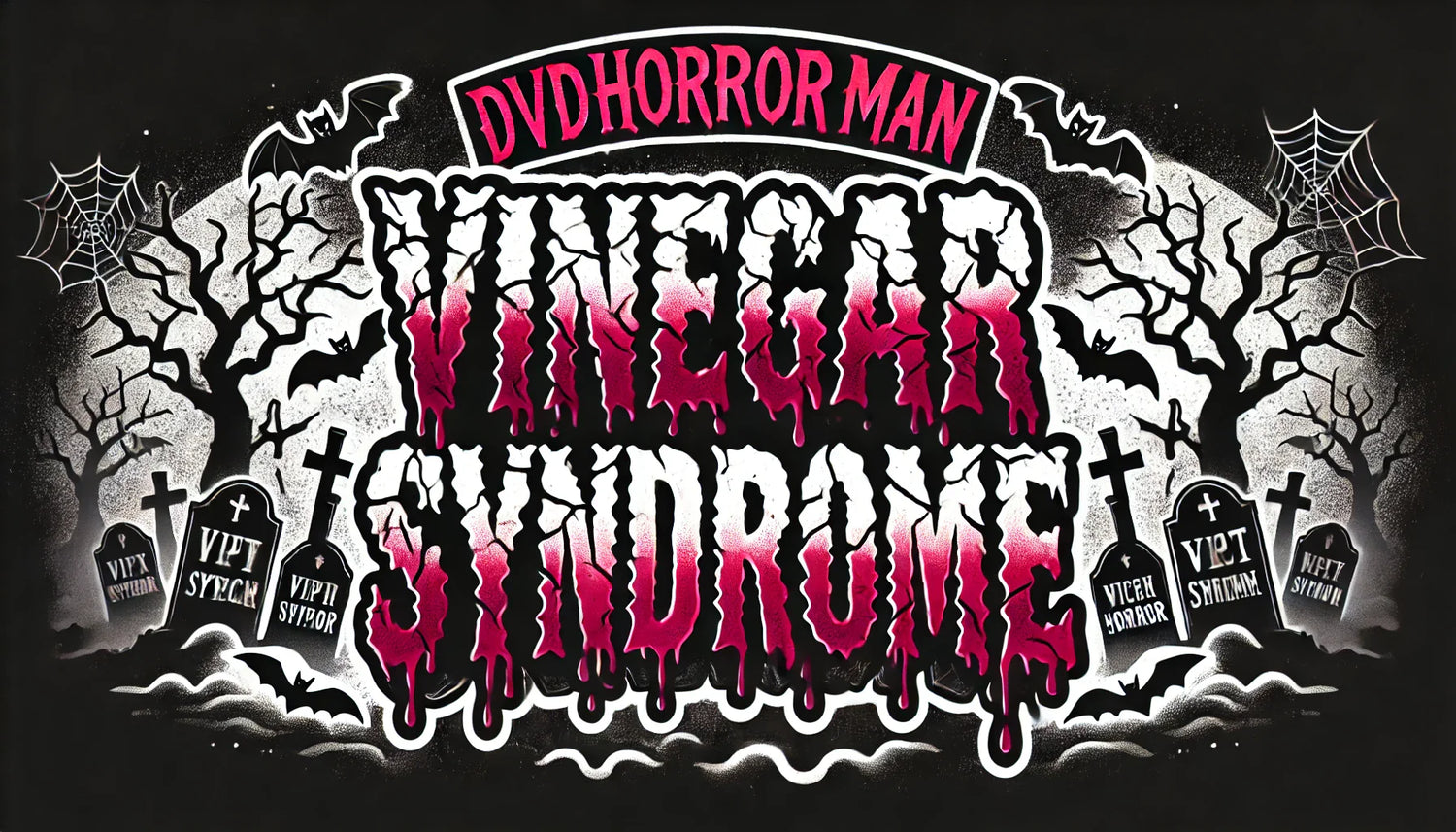 Vinegar Syndrome