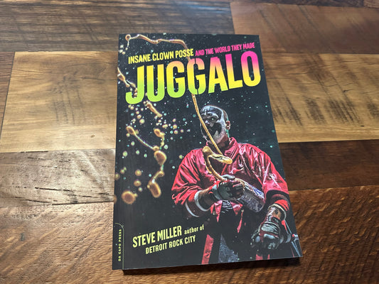 Juggalo Paperback Book-Insane Clown Posse And the World They Made-